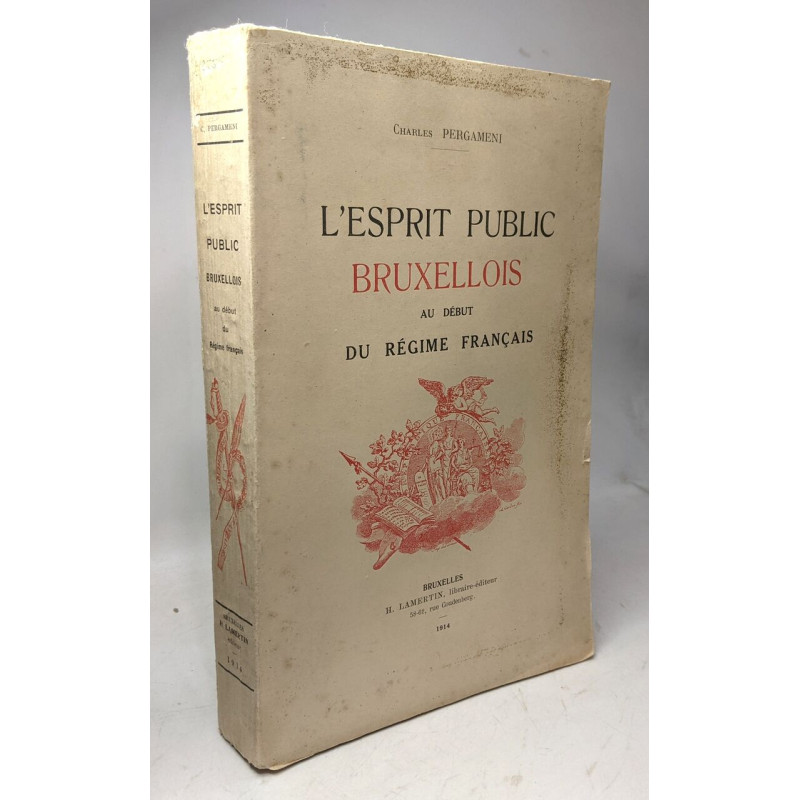 L'Esprit Public Bruxellois au début du Régime Français