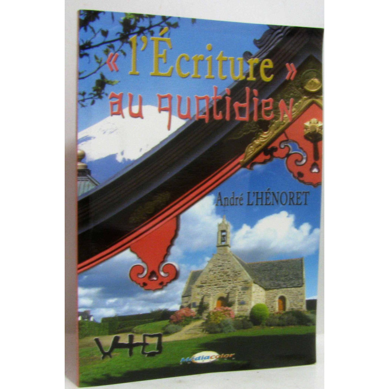 L'écriture au quotidien (avec hommage de l'auteur)