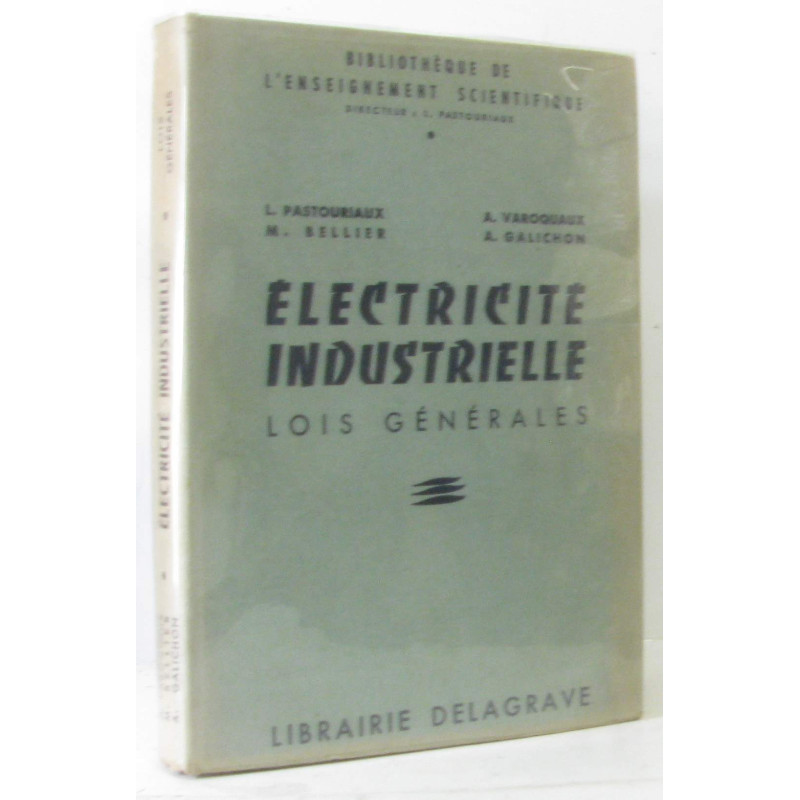 Électricité industrielles - lois générales