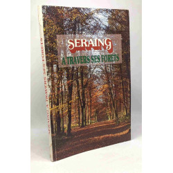 Seraing à travers ses forêts