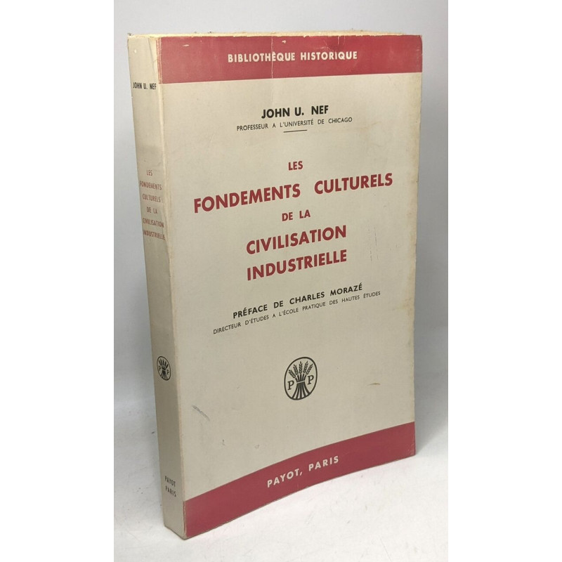 Les Fondements Culturels de la Civisation Industrielle. Préface de...