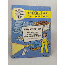 Les selections de système "D" Tout le bricolage en format de poche...