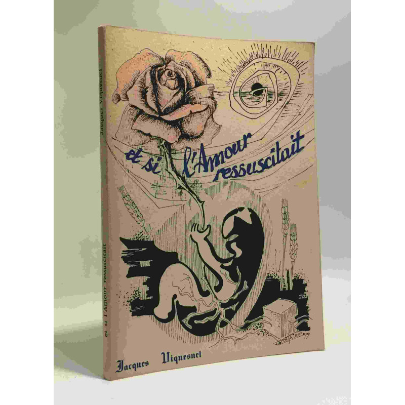 Et si l'amour ressuscitait... illustrations Roger Postaire