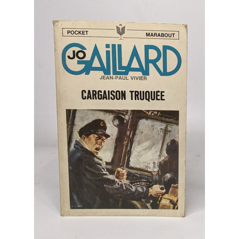 Jo Gaillard - Cargaison truquée