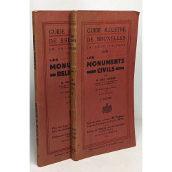 Guide illustré de Bruxelles en deux volumes - TOME I: Les...