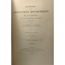 Histoire des institutions monarchiques de la France sous les...