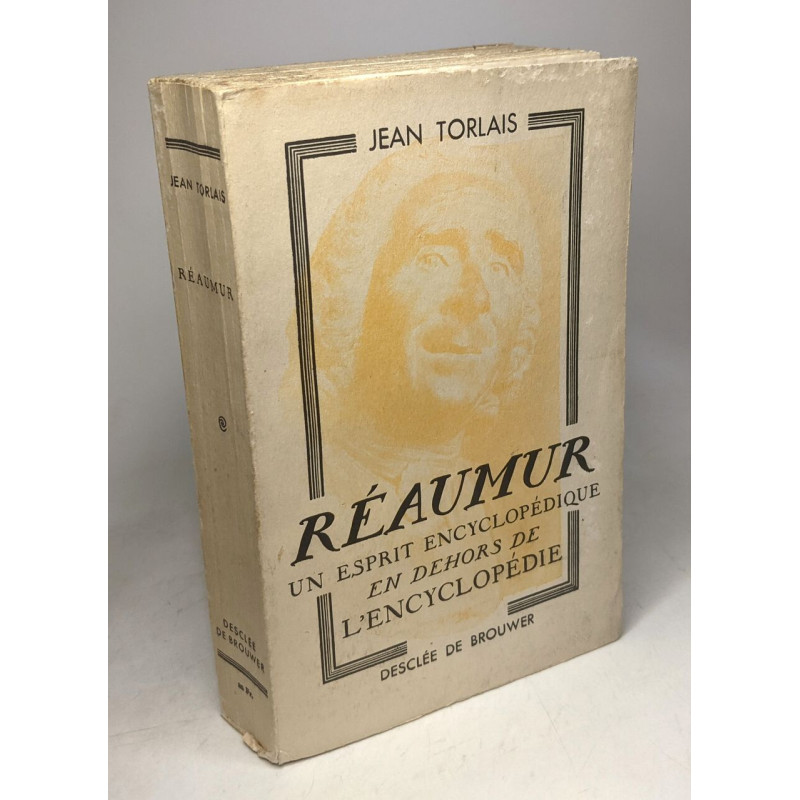 Réaumur. Un esprit encyclopédique en dehors de "l'Encyclopédie"