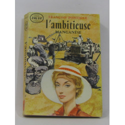 L'ambitieuse manganèse