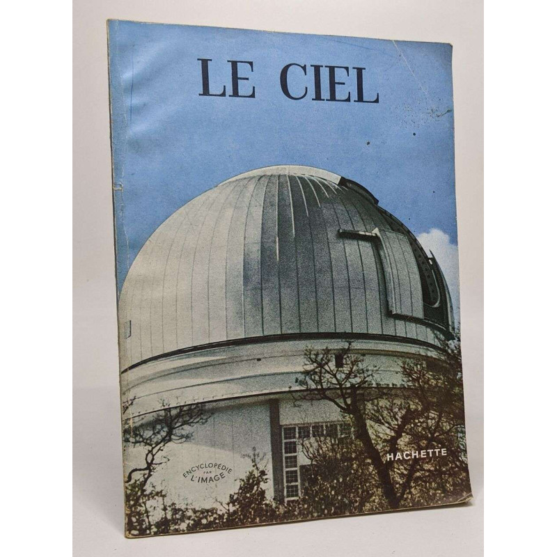 Encyclopédie par l'image: Le ciel