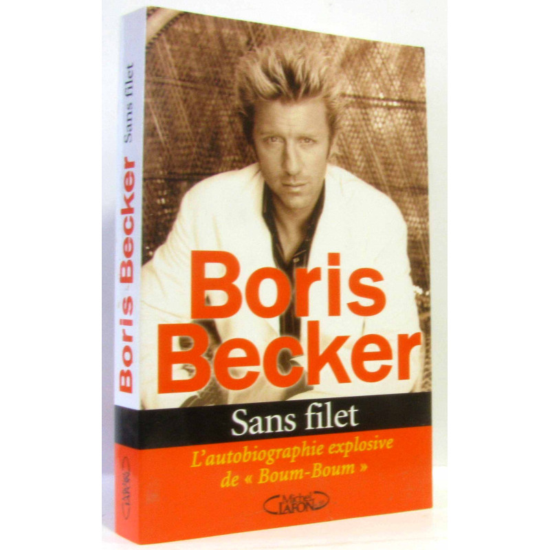 Sans filet : L'Autobiographie explosive de Boum-Boum