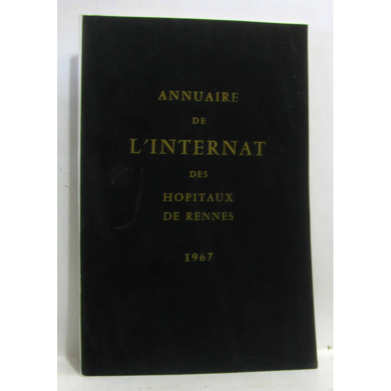 Annuaire de l'internat des hopitaux de Rennes 1967