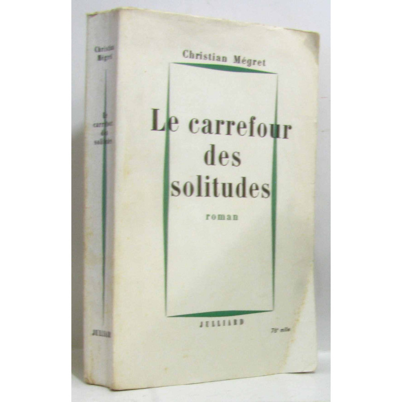 Le carrefour des solitudes