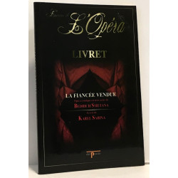 La fiancée vendue - L'univers de l'Opéra - livret