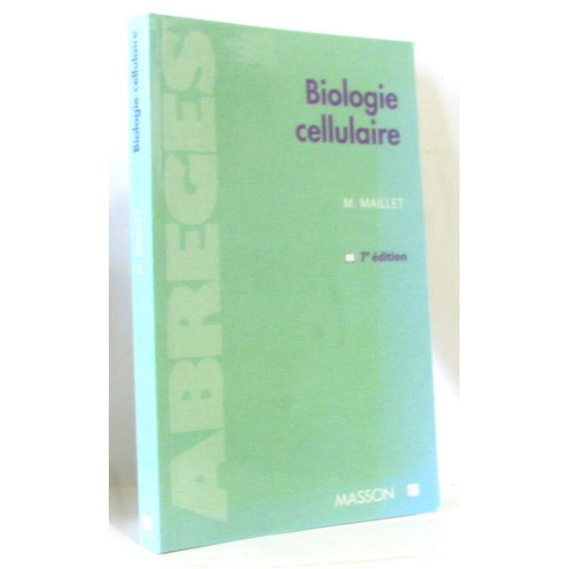 BIOLOGIE CELLULAIRE. 7ème édition 1997