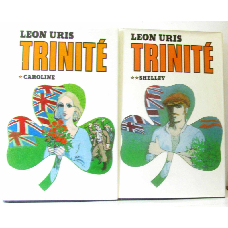 Trinité: tome premier: Caroline + tome deuxième: Shelley