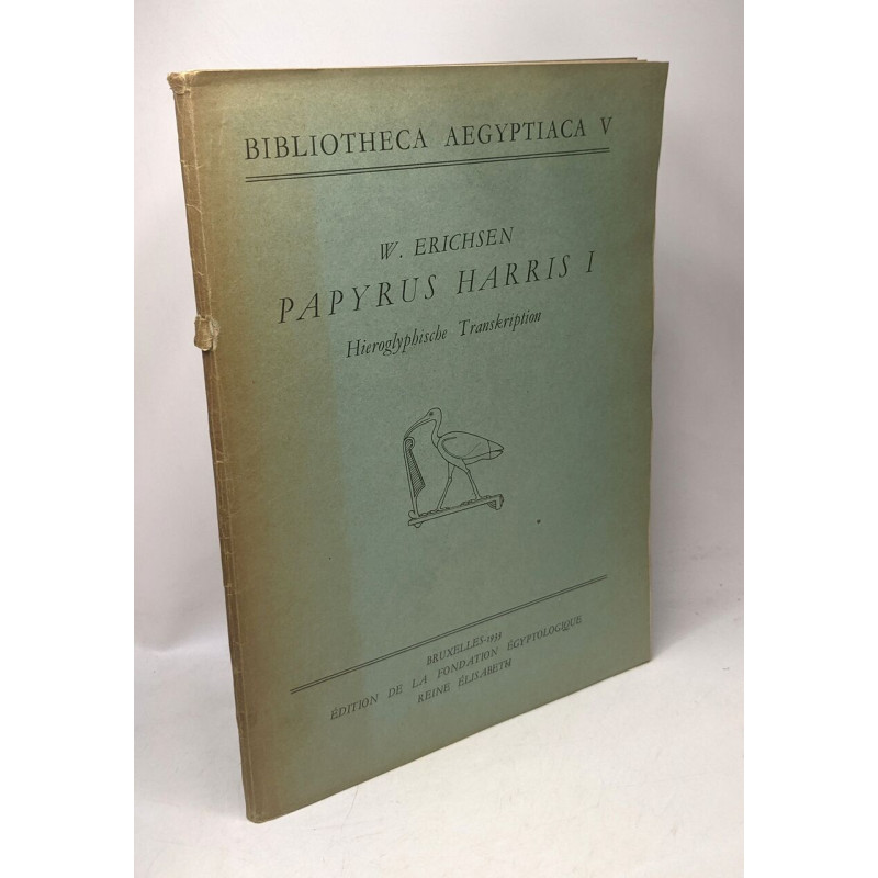 Papyrus Harris I - Hieroglyphische Transkription / BIBLIOTHECA...