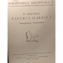 Papyrus Harris I - Hieroglyphische Transkription / BIBLIOTHECA...
