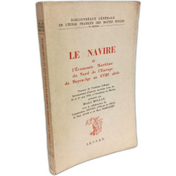 LE NAVIRE et l'Economie Maritime du Nord de l'Europe du Moyen-Age...