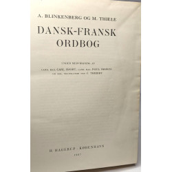 Dansk-Fransk Ordbog. Under Medverking af Carl Hjort Poul Hoybye og...