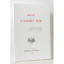Règne de l'esprit pur (réimpression de l'édition 1896 ed. Jules...