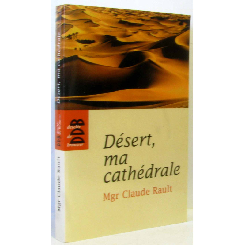 Désert ma cathédrale
