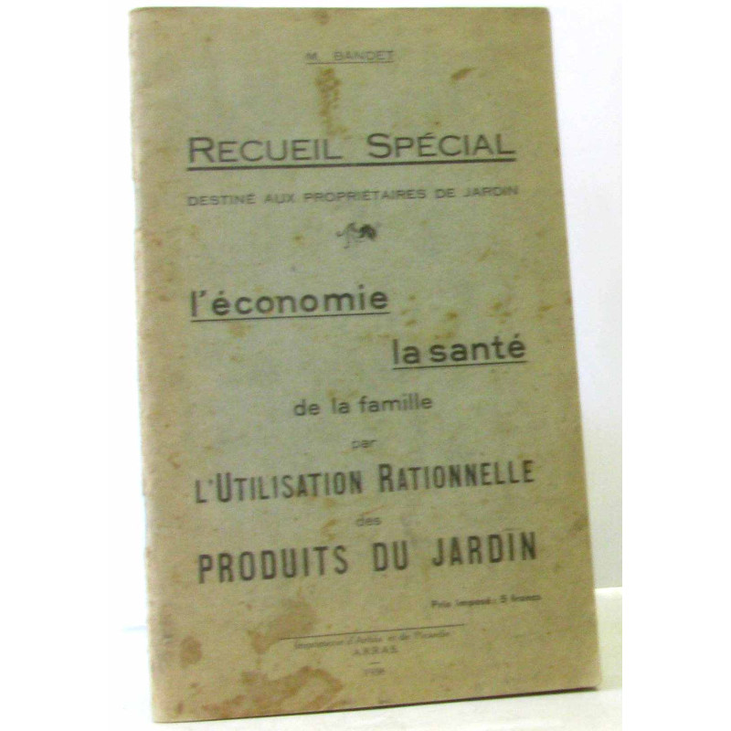 Recueil special destiné aux propriétaires de jardin l'économie la...