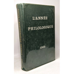 L'année philologique - bibliographie critique et analytique de...