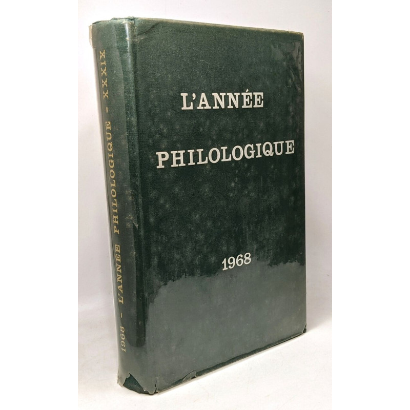 L'année philologique - bibliographie critique et analytique de...