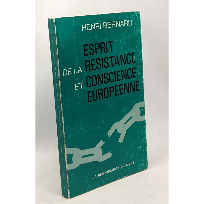 Esprit de la résistance et conscience européenne / Geest van het...