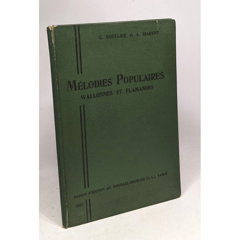 Mélodie populaires wallonnes et flamandes - préface annotation et...