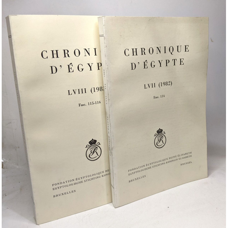 Chronique d'Egypte LVII (1982) fasc. 114 + LVIII (1983) fasc....