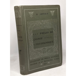 Précis de Chimie physiologique - 10e édition avec 115 figures dans...