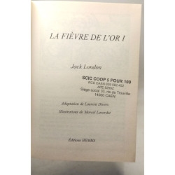 La Fievre de L'Or - TOME I + TOME 2