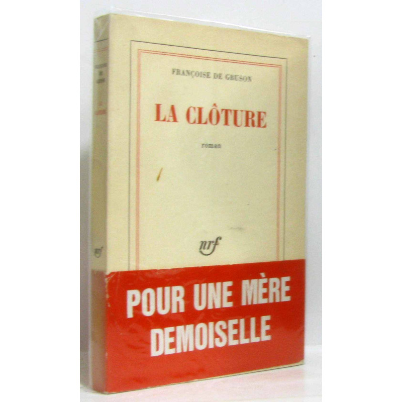 La clôture - (avec hommage de l'auteur)