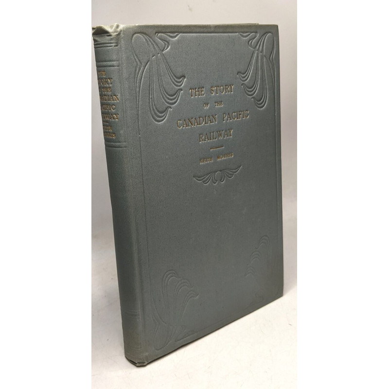 The Story of the Canadian Pacific Railway