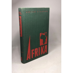 Afrika. Europas Gemeinschaftsaufgabe Nr. 1. Mit 5 Karten