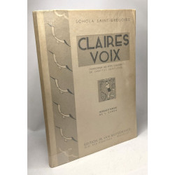 Claires voix - chansoniier des petits chantres de l'institut...