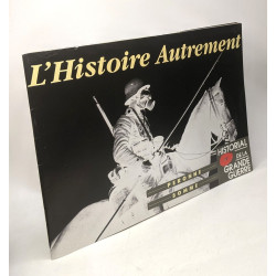 L'Histoire autrement - Peronne - Somme - Historial de la Grande Guerre