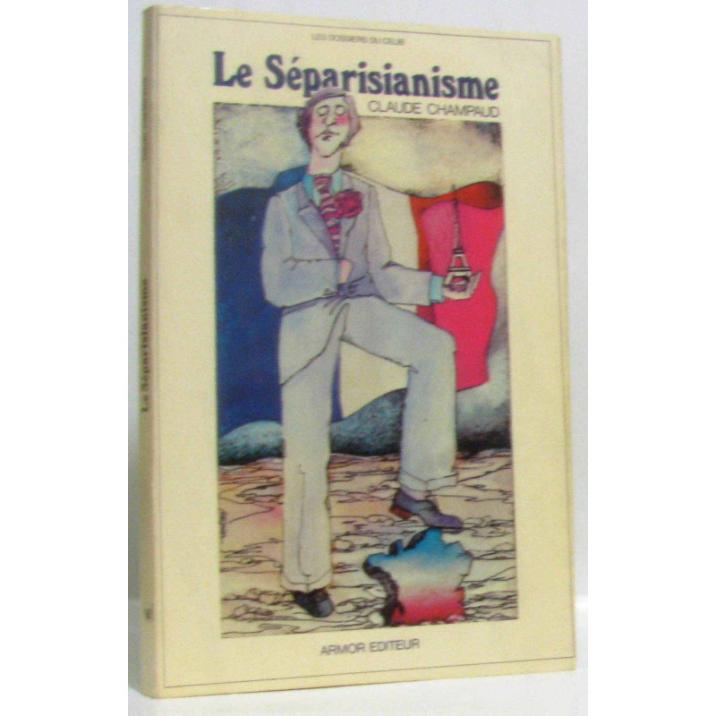 Le séparatisme (avec hommage de l'auteur)