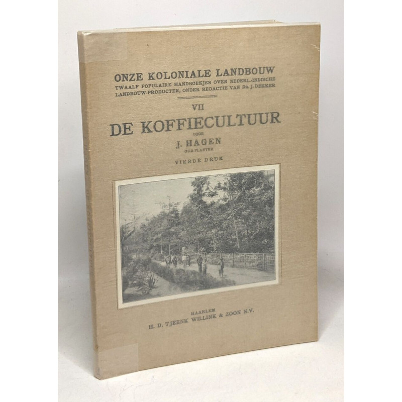 De koffiecultuur VII - onze koloniale landbouw