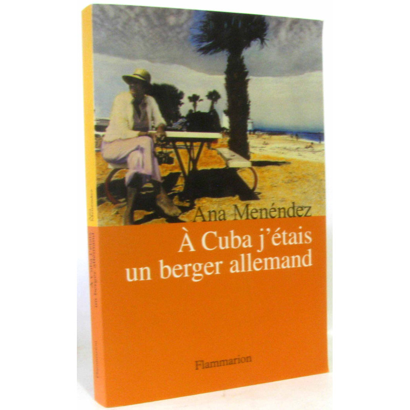 A Cuba j'étais un berger allemand