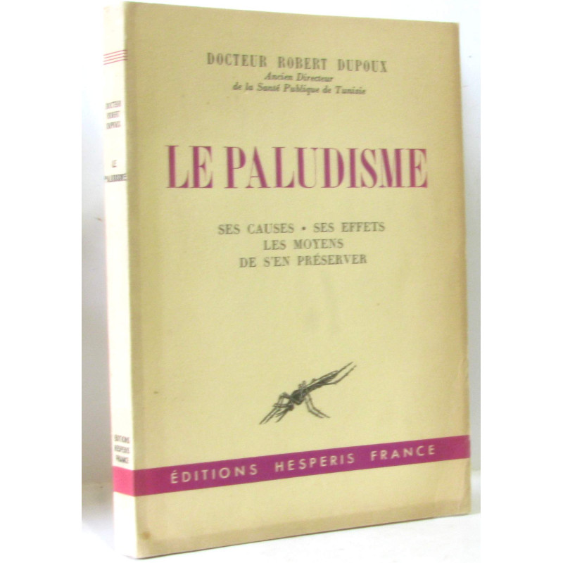 Le paludisme - ses causes ses effets les moyens de s'en préserver