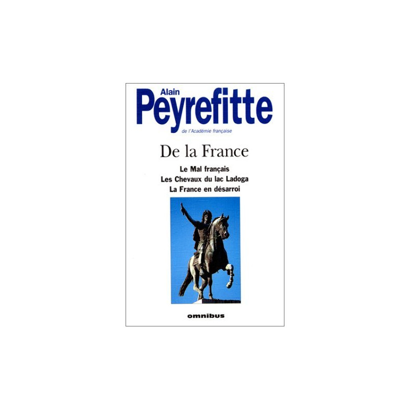 De la france Le mal français.les chevaux du lac Ladoga. La France...