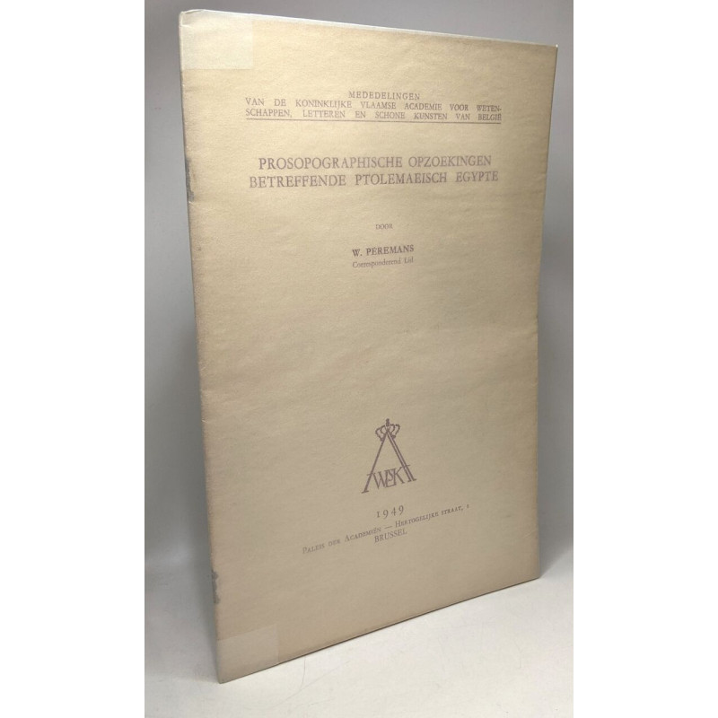 Prosopographische opzoekingen betreffende Ptolemaeisch Egypte -...