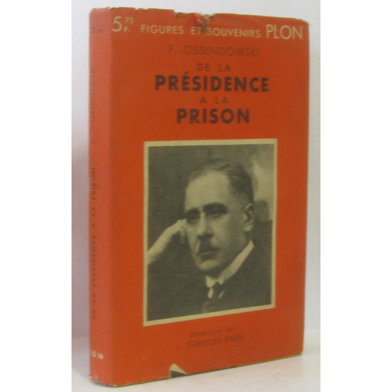 De la présidence à la prison (introduction de Stanton Palen...