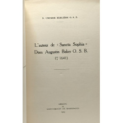 L'auteur de "Sancta Sophia" Dom Augustin Baker O.S.B. (1641) ---...