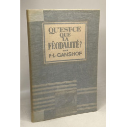 Qu'est ce que la féodalité? - collection lebègue