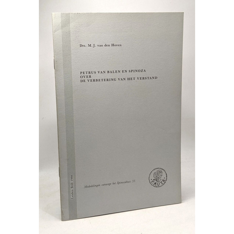 Petrus van Balen en Spinoza over de verbetering van het verstand -...