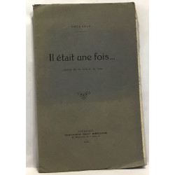 Il était une fois... comédie en un acte et en vers --- avec envoi...