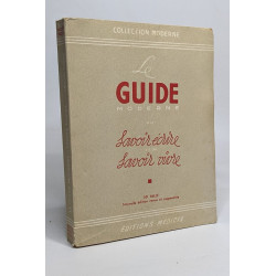 Le Guide Moderne du Savoir Ecrire et du Savoir Vivre